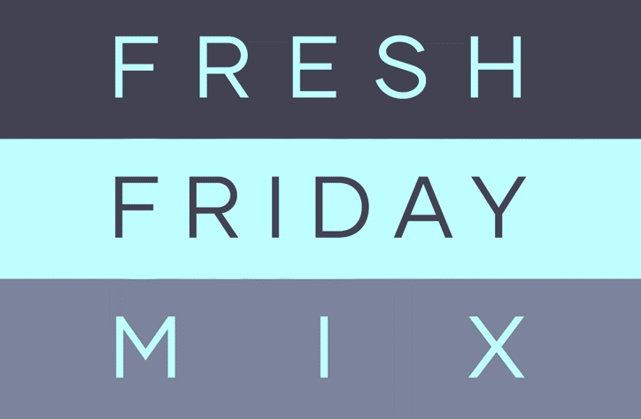 Fresh Friday Mix – The New LoFi